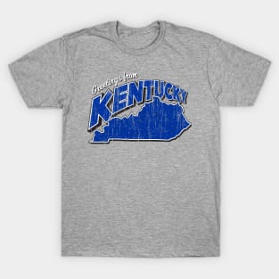 Greetings From Kentucky! T-Shirt